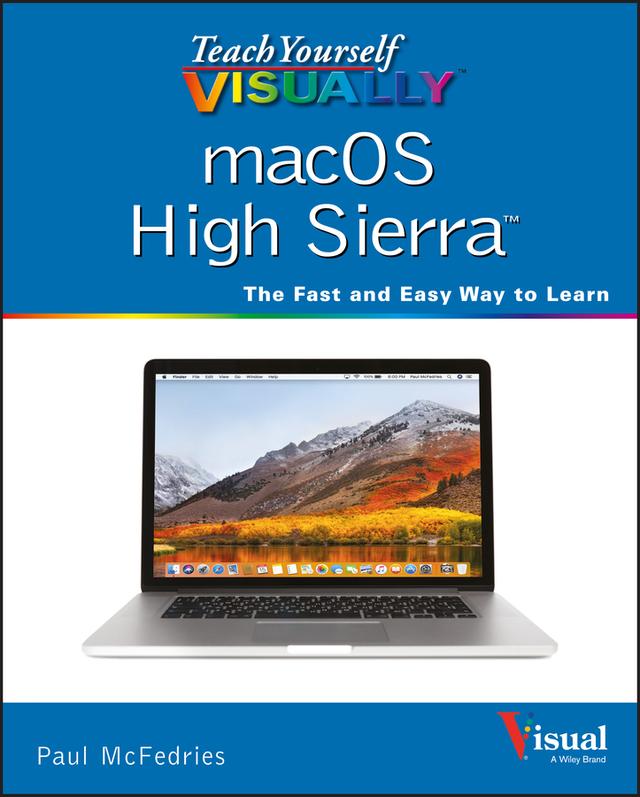 Teach Yourself VISUALLY macOS High Sierra by Paul McFedries