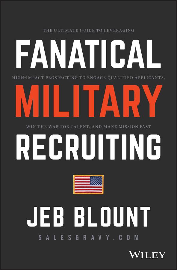 Fanatical Military Recruiting by Jeb Blount