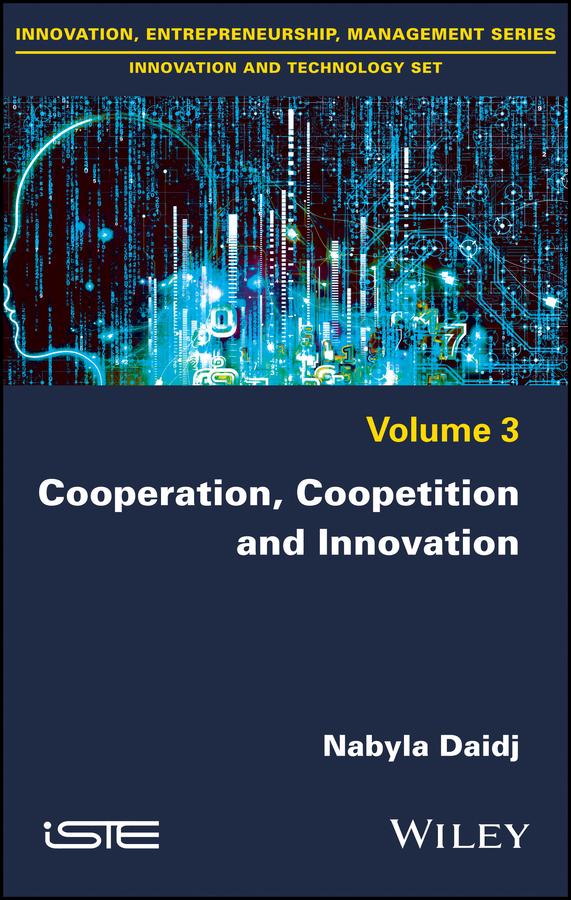 Cooperation, Coopetition and Innovation by Nabyla Daidj