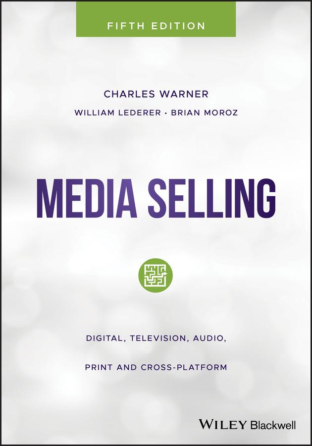 Media Selling by Brian Moroz, Charles Warner, William Lederer