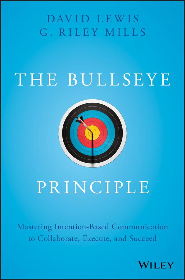 The Bullseye Principle by David Lewis, G. Riley Mills