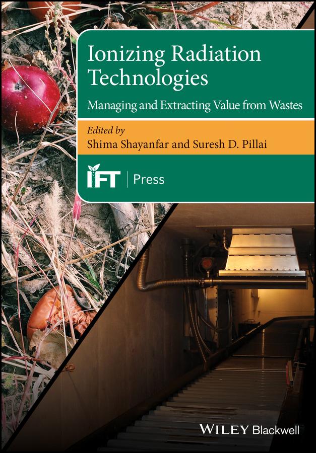 Ionizing Radiation Technologies by Shima Shayanfar, Suresh D. Pillai