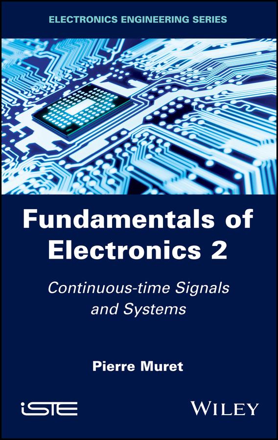 Fundamentals of Electronics 2 by Pierre Muret