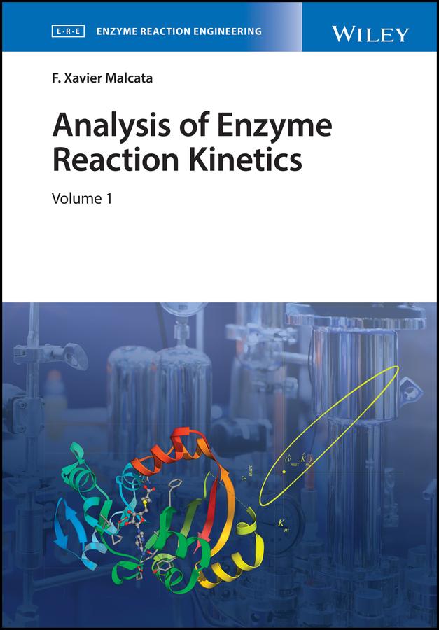 Analysis of Enzyme Reaction Kinetics by F. Xavier Malcata