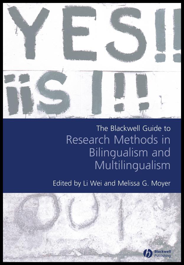 The Blackwell Guide to Research Methods in Bilingualism and Multilingualism
