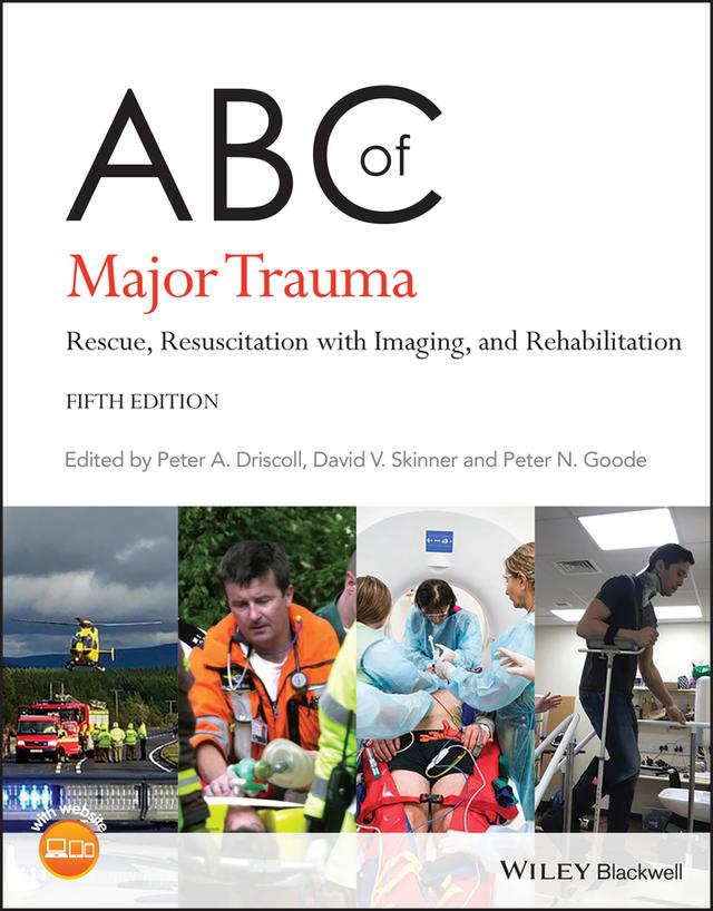 ABC of Major Trauma by David V. Skinner, Peter Anthony Driscoll, Peter N. Goode
