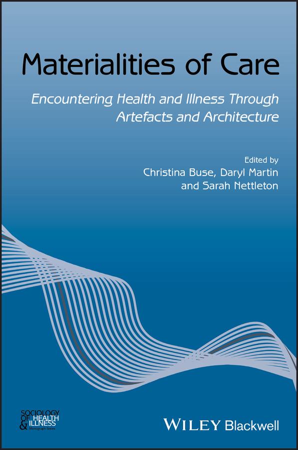 Materialities of Care by Christina Buse, Daryl Martin, Sarah Nettleton