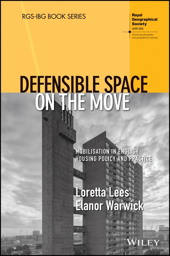 Defensible Space on the Move by Elanor Warwick, Loretta Lees