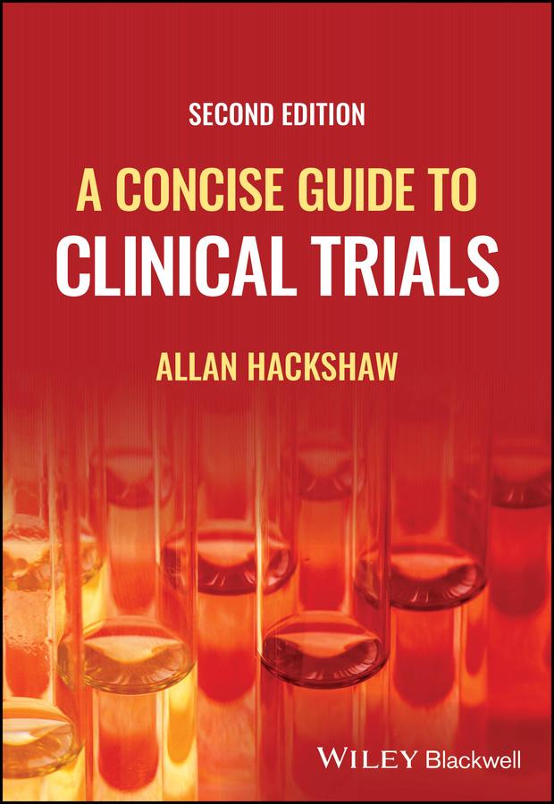 A Concise Guide to Clinical Trials by Allan Hackshaw