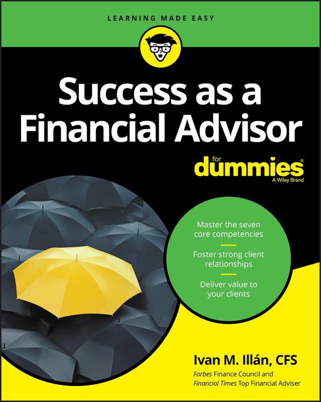 Success as a Financial Advisor For Dummies by Ivan M. Illan
