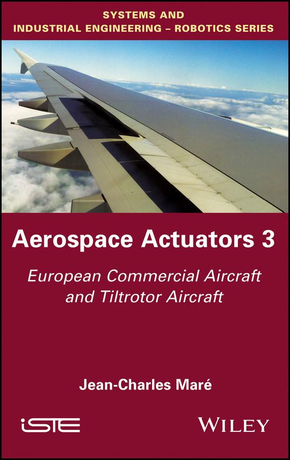 Aerospace Actuators 3 by Jean-Charles Maré