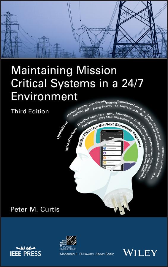 Maintaining Mission Critical Systems in a 24/7 Environment by Peter M. Curtis