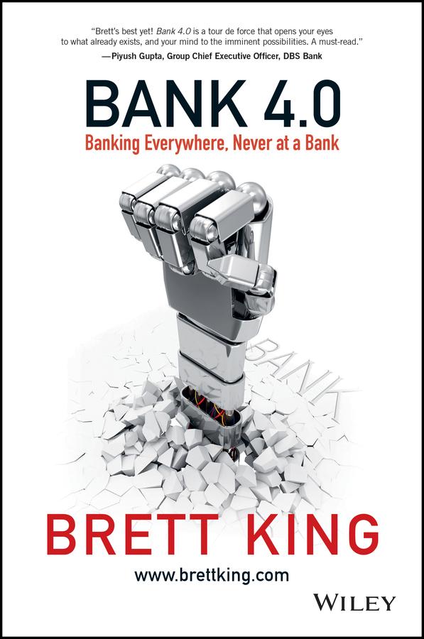 Bank 4.0 by Brett King