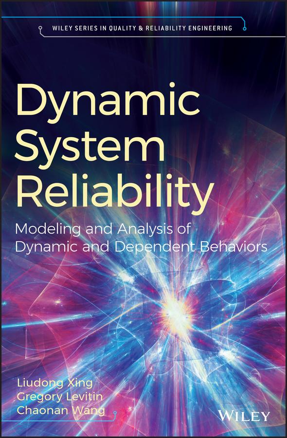 Dynamic System Reliability by Chaonan Wang, Gregory Levitin, Liudong Xing
