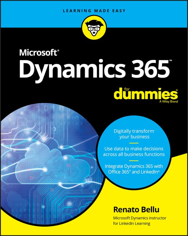 Microsoft Dynamics 365 For Dummies by Renato Bellu