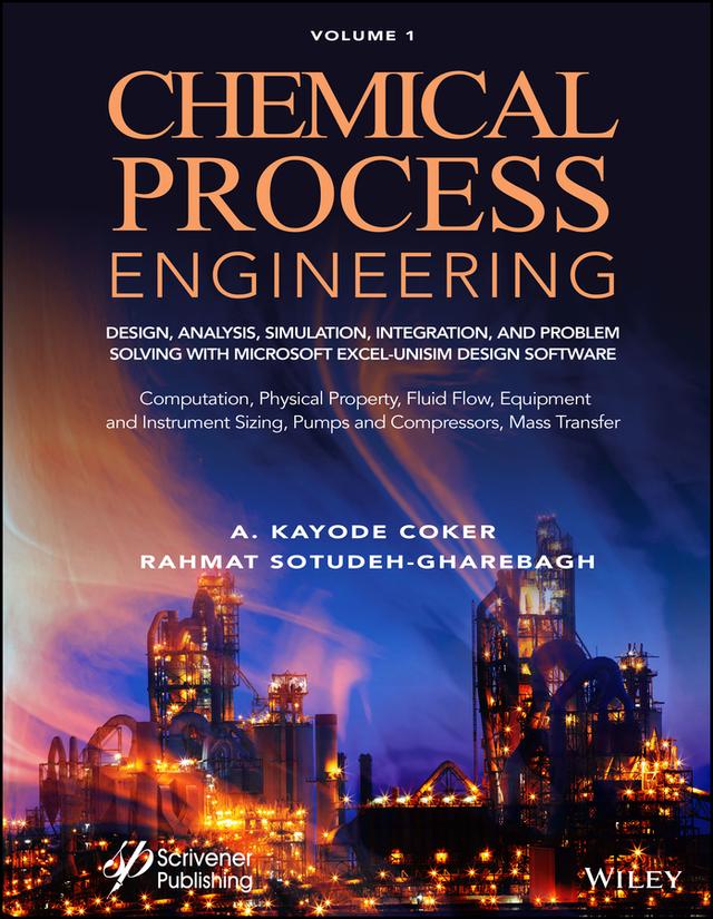 Chemical Process Engineering Volume 1 by A. Kayode Coker, Rahmat Sotudeh-Gharebagh