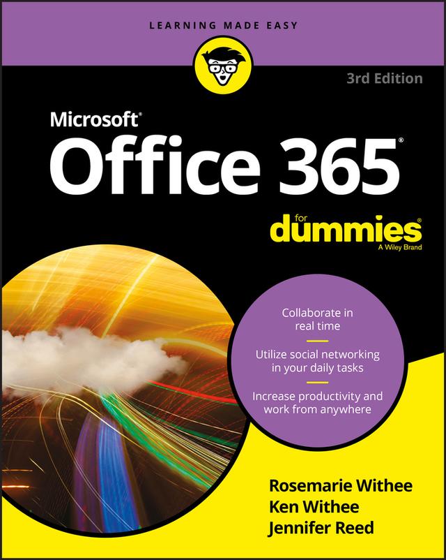 Office 365 For Dummies by Jennifer Reed, Ken Withee, Rosemarie Withee