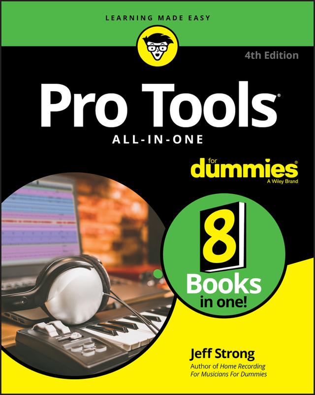 Pro Tools All-in-One For Dummies by Jeff Strong