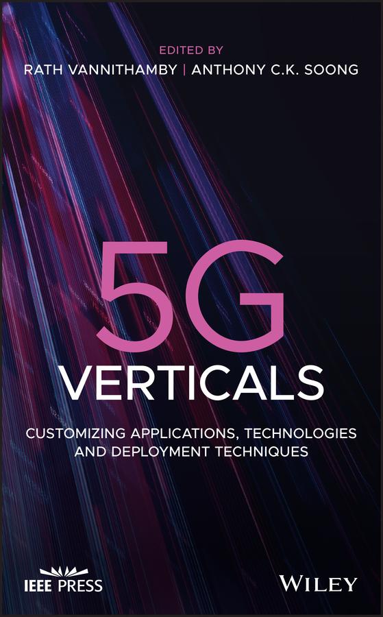 5G Verticals by Anthony Soong, Rath Vannithamby