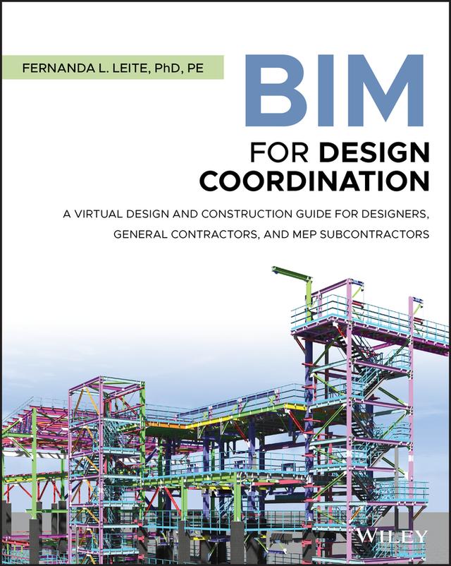 BIM for Design Coordination by Fernanda L. Leite