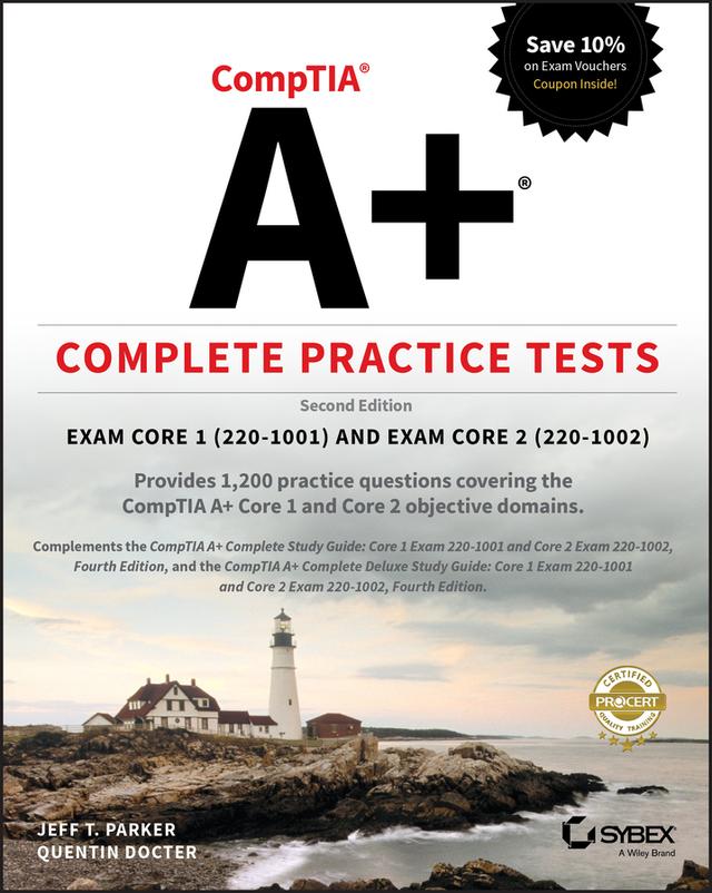 CompTIA A+ Complete Practice Tests by Jeff T. Parker, Quentin Docter