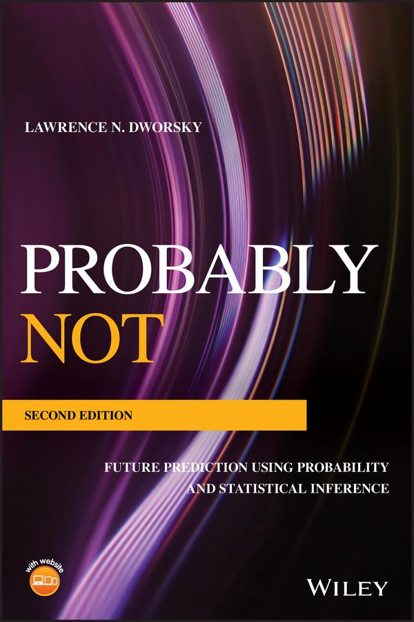 Probably Not by Lawrence N. Dworsky