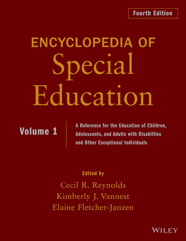 Encyclopedia of Special Education, Volume 1 by Cecil R. Reynolds, Elaine Fletcher-Janzen, Kimberly J. Vannest