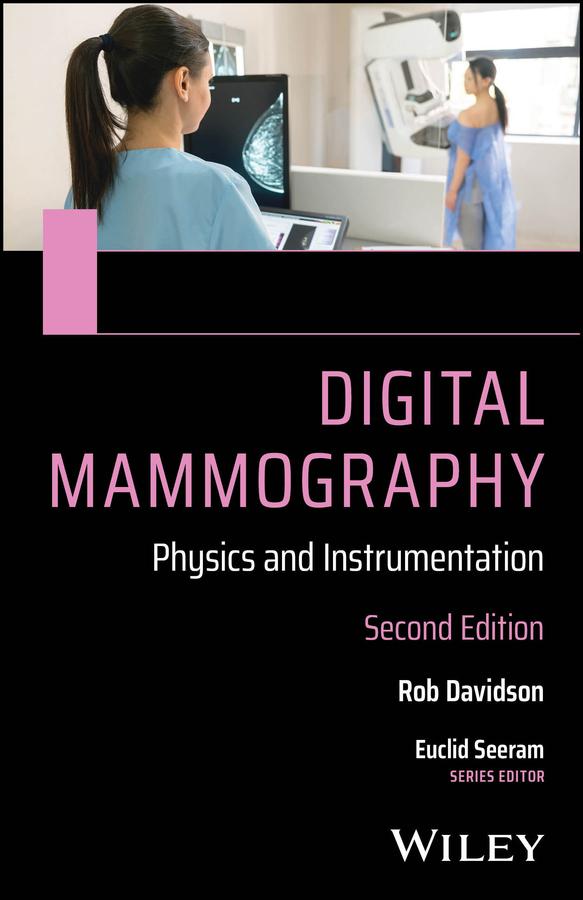 Digital Mammography by Euclid Seeram, Rob Davidson