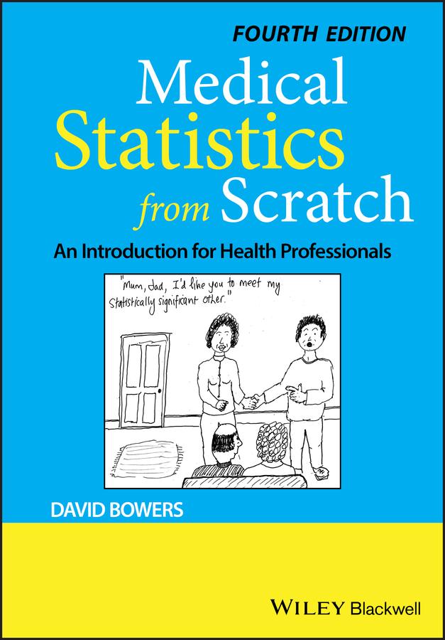 Medical Statistics from Scratch by David Bowers