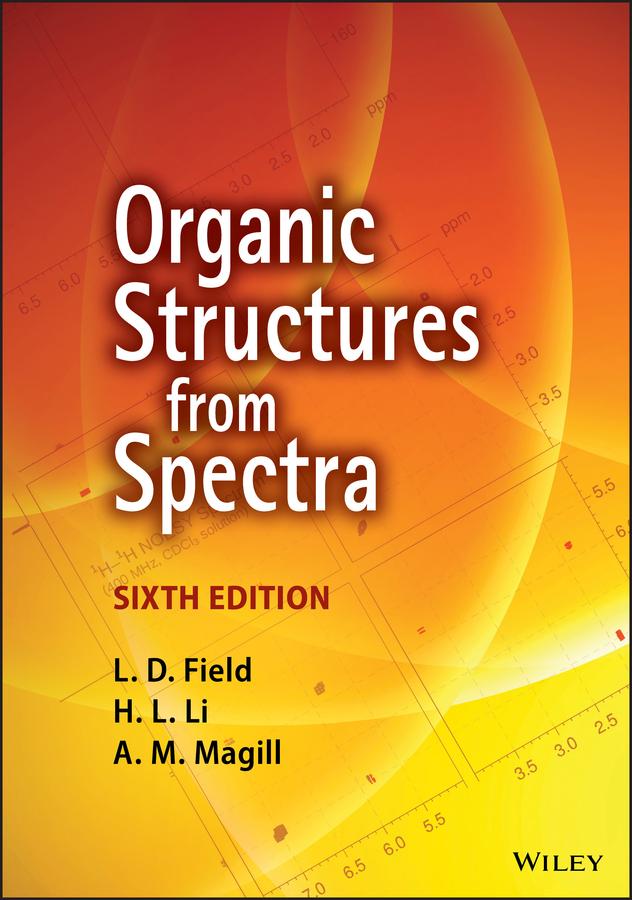 Organic Structures from Spectra by A. M. Magill, H. L. Li, L. D. Field