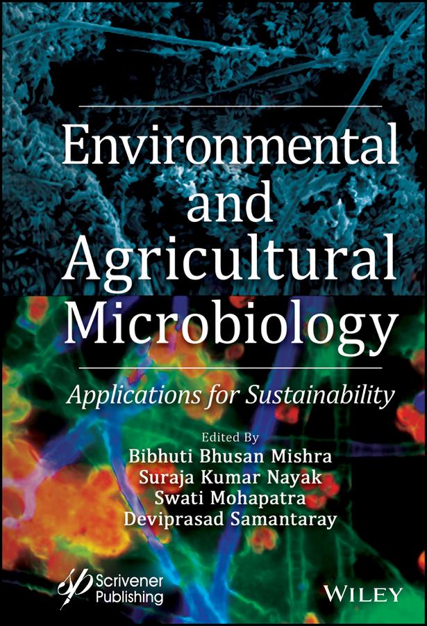 Environmental and Agricultural Microbiology by Bibhuti Bhusan Mishra, Deviprasad Samantaray, Suraja Kumar Nayak, Swati Mohapatra