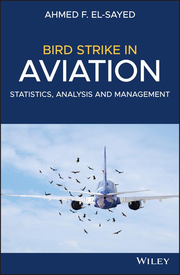 Bird Strike in Aviation by Ahmed F. El-Sayed