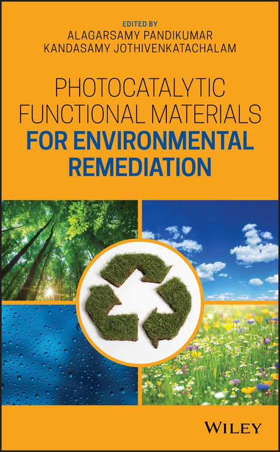 Photocatalytic Functional Materials for Environmental Remediation by Alagarsamy Pandikumar, Kandasamy Jothivenkatachalam