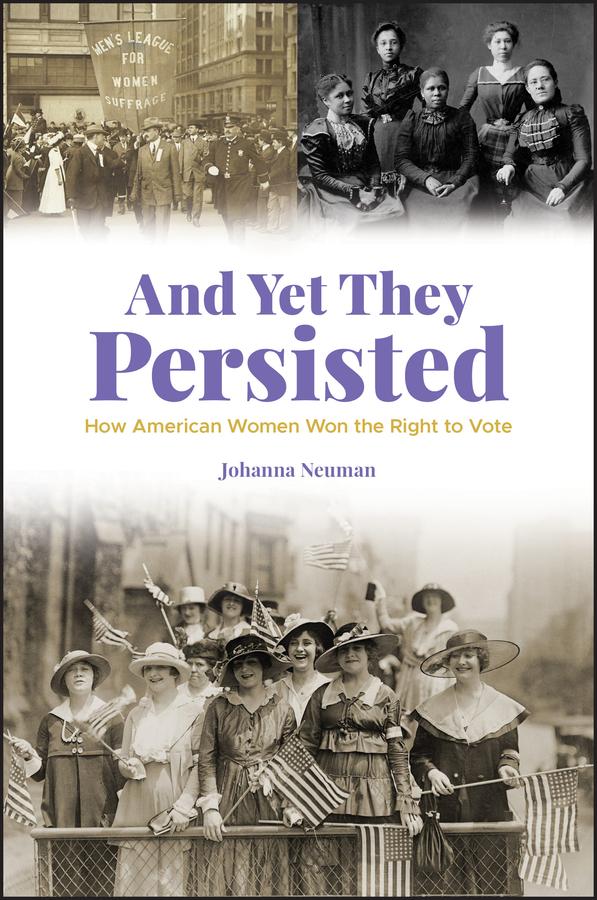 And Yet They Persisted by Johanna Neuman
