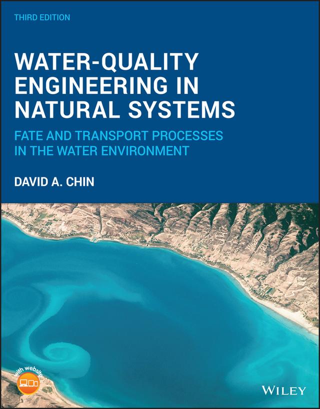 Water-Quality Engineering in Natural Systems by David A. Chin