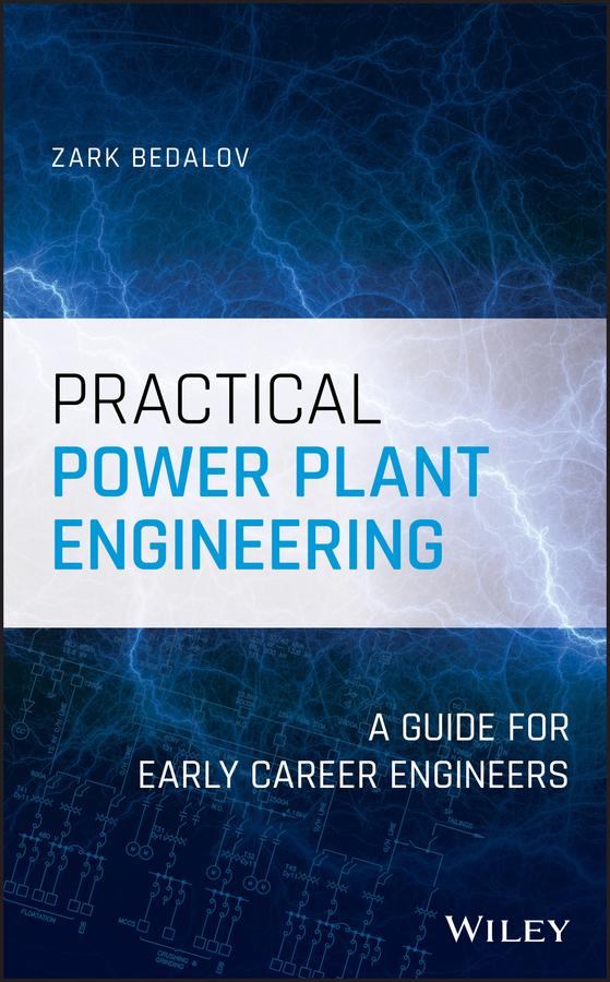Practical Power Plant Engineering by Zark Bedalov