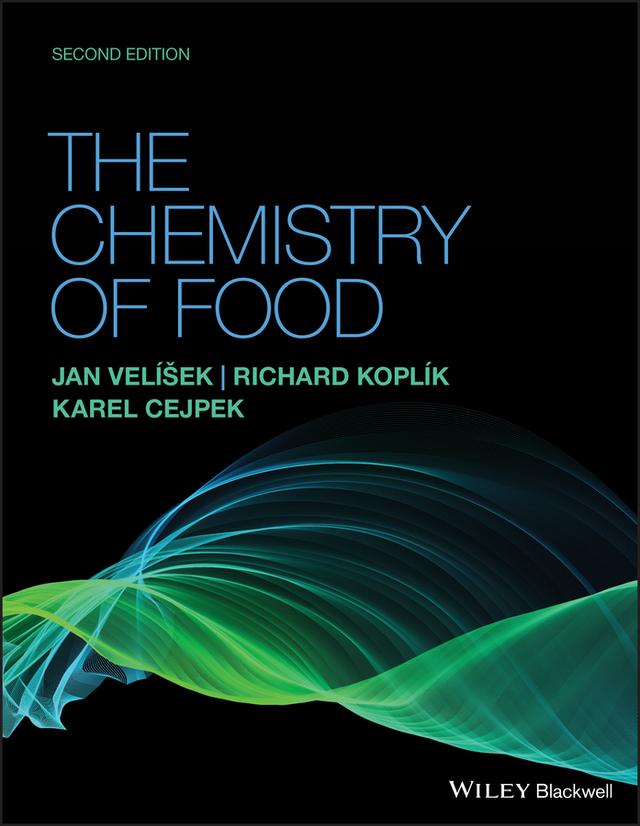 The Chemistry of Food by Jan Velisek, Karel Cejpek, Richard Koplik
