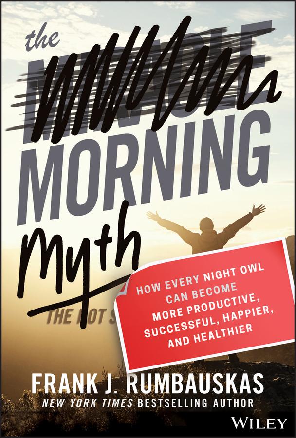 The Morning Myth by Frank J. Rumbauskas, Jr.