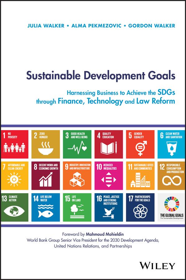 Sustainable Development Goals by Alma Pekmezovic, Gordon Walker, Julia Walker