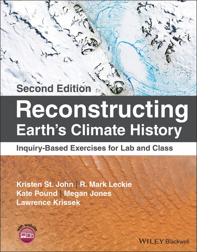 Reconstructing Earth's Climate History by Kate Pound, Kristen St. John, Lawrence Krissek, Megan Jones, R. Mark Leckie