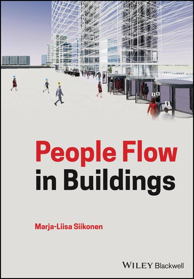 People Flow in Buildings by Marja-Liisa Siikonen