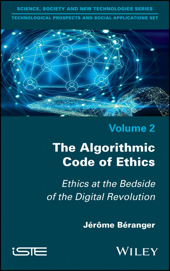The Algorithmic Code of Ethics by Jerome Beranger
