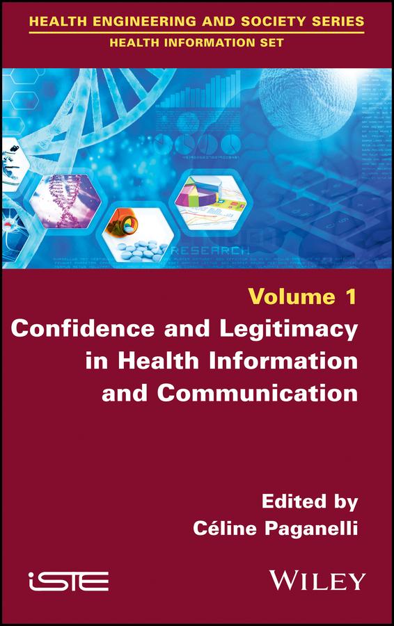 Confidence and Legitimacy in Health Information and Communication by Ceiline Paganelli