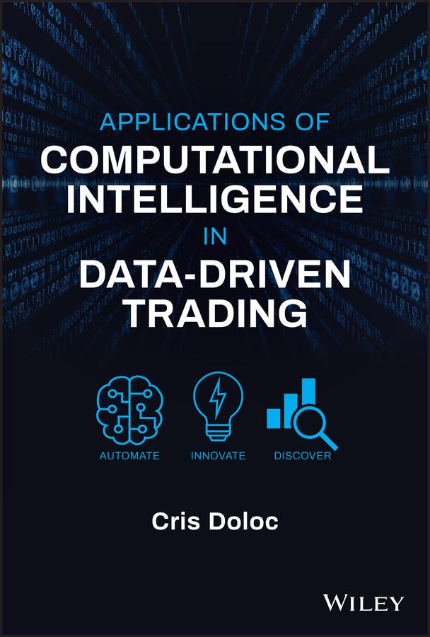 Applications of Computational Intelligence in Data-Driven Trading by Cris Doloc