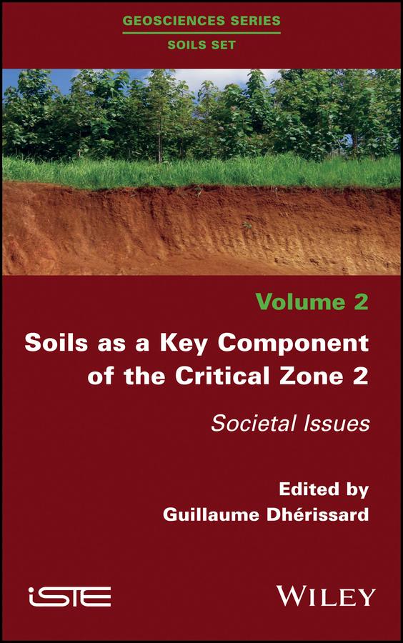 Soils as a Key Component of the Critical Zone 2 by Guillaume Dhérissard