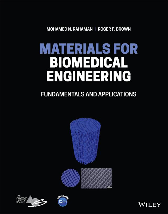 Materials for Biomedical Engineering by Mohamed N. Rahaman, Roger F. Brown