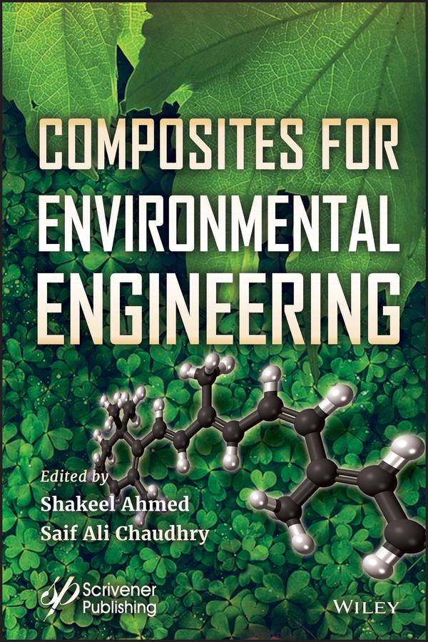 Composites for Environmental Engineering by Saif Ali Chaudhry, Shakeel Ahmed
