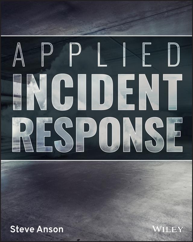 Applied Incident Response by Steve Anson