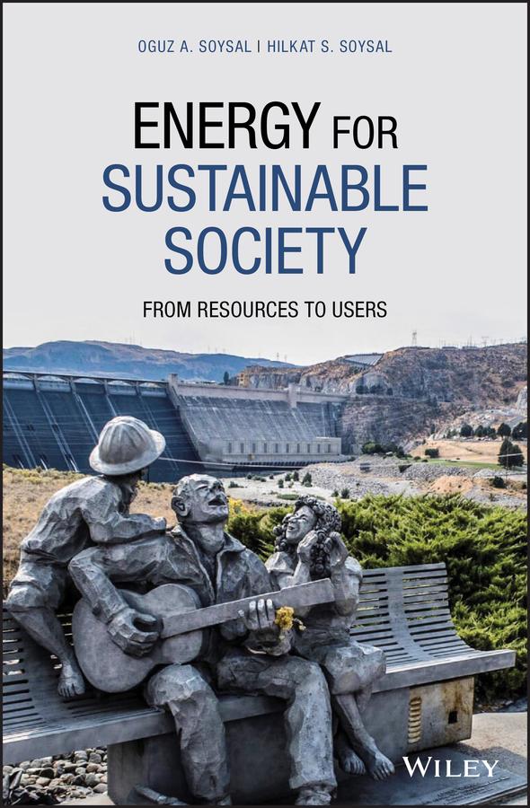 Energy for Sustainable Society by Hilkat S. Soysal, Oguz A. Soysal