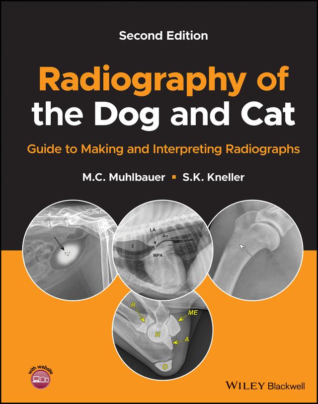 Radiography of the Dog and Cat by M. C. Muhlbauer, S. K. Kneller